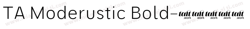 TA Moderustic Bold字体转换